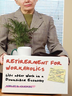 cover image of Retirement for Workaholics